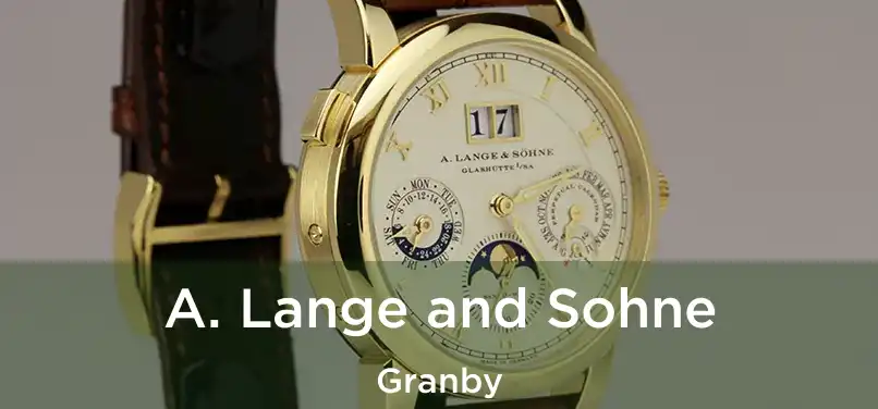  A. Lange and Sohne Granby