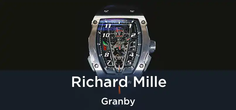  Richard Mille Granby