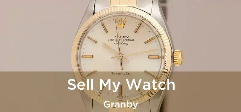  Sell My Watch Granby