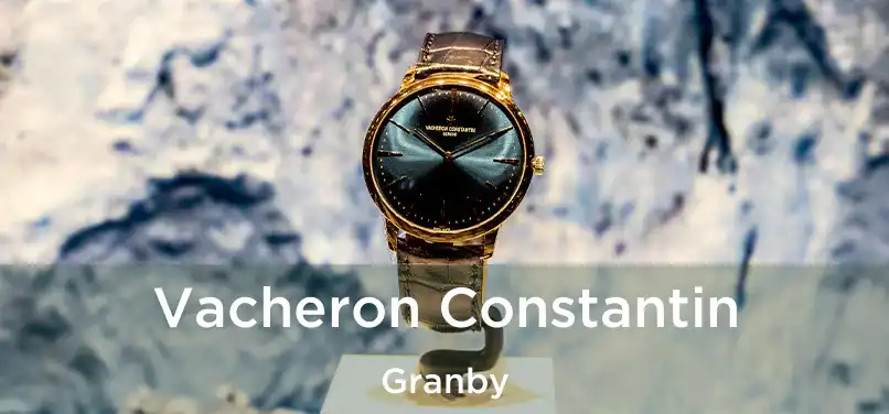  Vacheron Constantin Granby