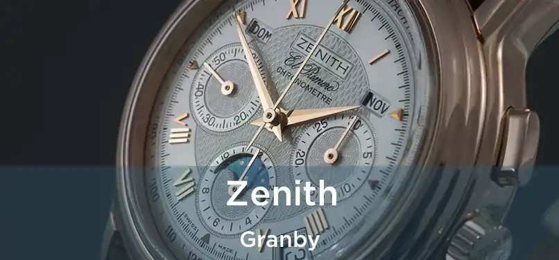  Zenith Granby